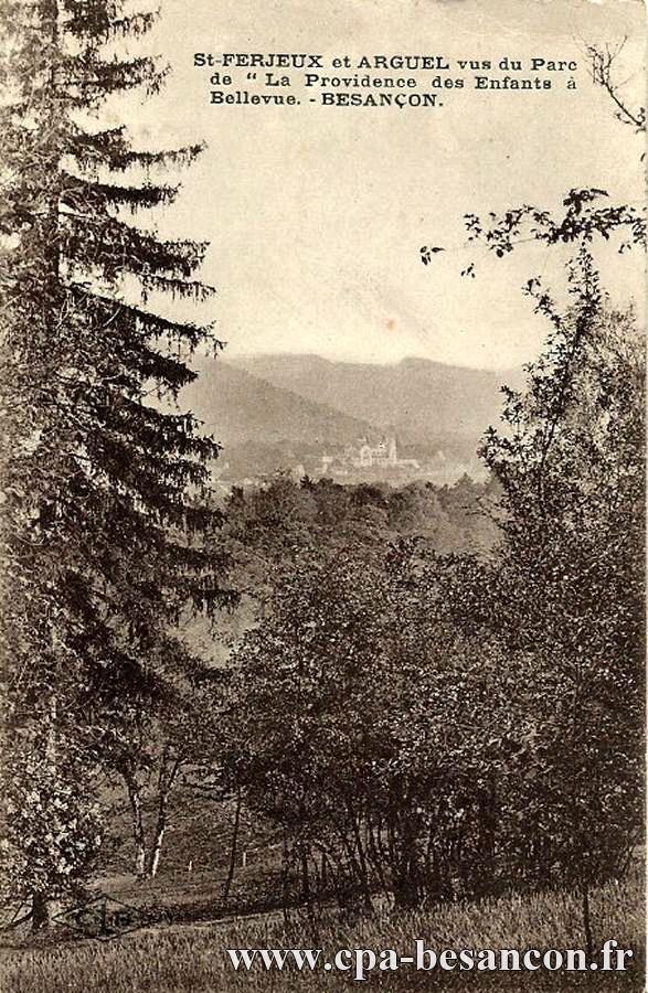 St-FERJEUX et ARGUEL vus du Parc de "La Providence des Enfants à Bellevue. - BESANÇON.